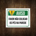 Ver imagem 1 de Placa de Sinalização - Aviso Não Colocar Pés Parede 27x35