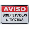 Kit 3 Placas De Sinalização - Somente Pessoas Autorizadas - 1