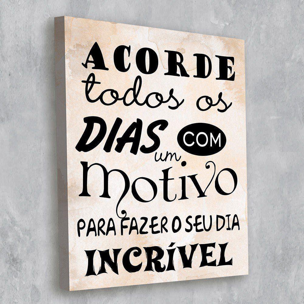 Tela Decorativa Acorde Com Motivos Para Fazer Seu Dia Incrível 30X40Cm - 3