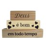 Trio - Deus é bom o tempo todo em Madeira pinus - 1