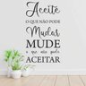 Adesivo Decorativo parede frase sala aceite mudar nao mude - 1