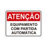 Placa de Sinalização Atenção Equipamento Partida Automática - 1
