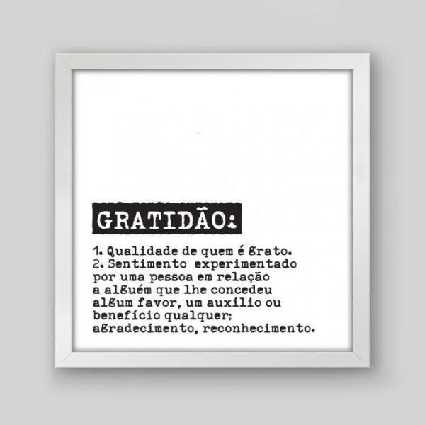 Quadro Frase Gratidão Significado - 30x30cm - Moldura Caixa Branco - 1