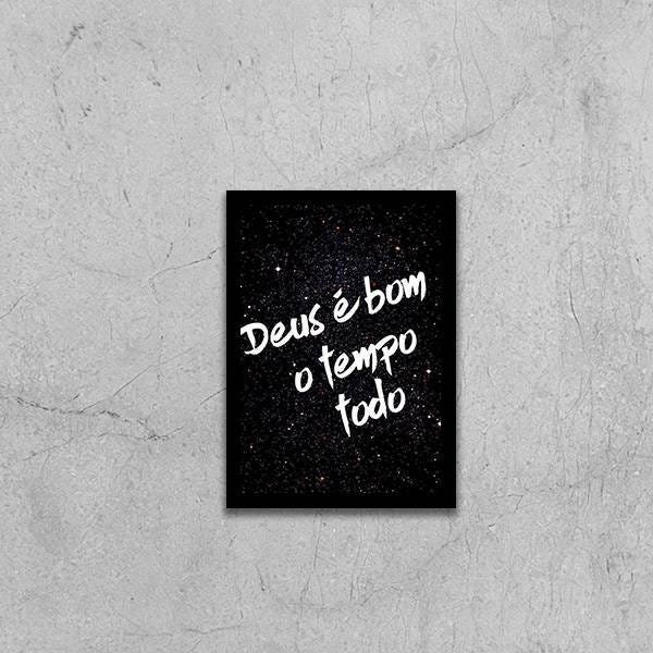 Quadro Decorativo Deus é Bom o Tempo Todo - 1