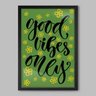 Quadro Frase Good Vibes Only - 20x30cm - Moldura Caixa Preto - 1