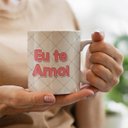 Ver imagem 3 de Caneca Feliz Dia Das Mães Eu Te Amo