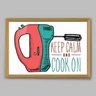 Quadro Cozinha Ilustarção Keep Calm And CooK on - 45x30cm - Moldura Caixa Madeira - 1