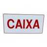 Placa de Sinalização Caixa Fundo Branco Letra Vermelha 15x30 - 1