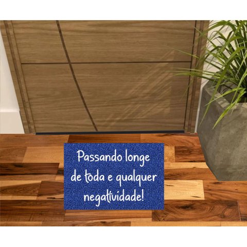 Tapete Passando Longe de Toda e Qualquer Negatividade! 60x40:a.royal