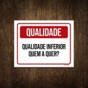 Ver imagem 1 de Placa Qualidade Inferior Quem A Quer 27X35
