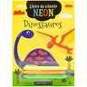 Livro de Colorir Neon Dinossauros com Canetas Fluorescentes - 1