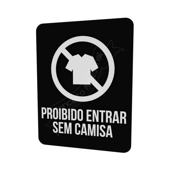 Placa Indicativa Sinalização Proibido Entrar Sem Camisa - 1