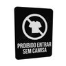 Placa Indicativa Sinalização Proibido Entrar Sem Camisa - 2