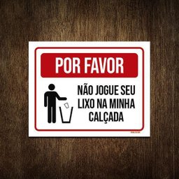 Placa Por Favor Não Jogue Lixo Na Calçada 36X46 - 1