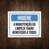 Placa Higiene A Manutenção Da Limpeza Trará Benefícios 27X35 - 1