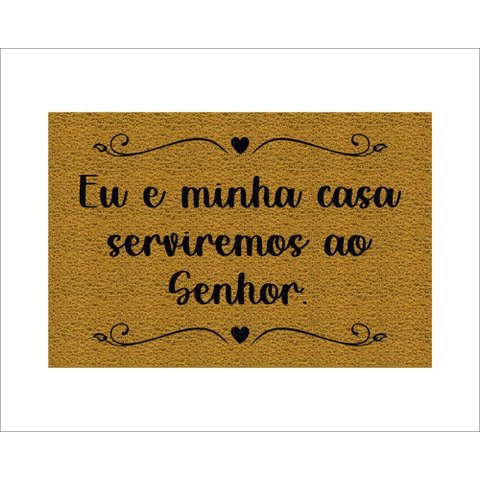 Tapete Capacho Eu e Minha Casa Serviremos Ao Senhor