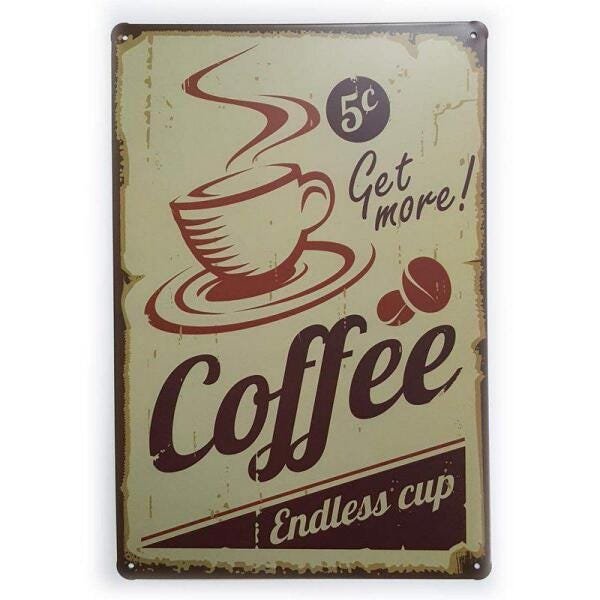 Placa De Metal Coffee Endless Cup - 30 X 20 Cm - 1