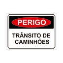Ver imagem 1 de Placa de Sinalização Perigo Trânsito de Caminhões em Pvc