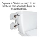 Ver imagem 4 de Suporte Porta Papel Higiênico Duplo Encaixe Caixa Acoplada