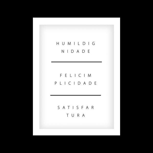 Quadro Humildignidade, Felicimplicidade, Satisfartura - Branco - 20x30 - 2