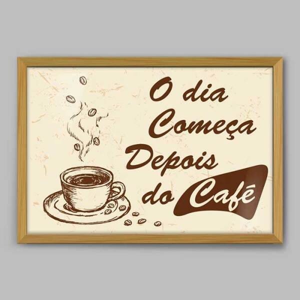 Quadro Cozinha O Dia Começa Depois do Café I - 60x40cm - Moldura Caixa Madeira - 1