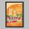 Quadro Cozinha Its's My Burger - 20x30cm - Moldura Padrão Preto - 1