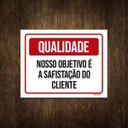 Ver imagem 1 de Placa Qualidade Nosso Objetivo Satisfação Cliente 27x35