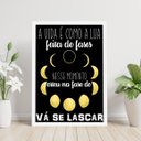 Ver imagem 1 de Quadro Decorativo Vá Se Lascar - Fases Da Lua