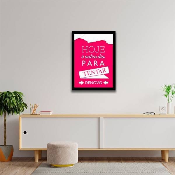 Quadro Decorativo Hoje é Outro Dia Para Tentar De Novo - 2