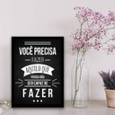Ver imagem 2 de Quadro Decorativo Faça Aquilo Que Pensa Não Ser Capaz