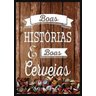 Quadro Decorativo Frases Motivacionais Boas Historias - PVC 2mm 40x60 - 2