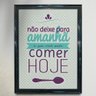 Quadro Decorativo Frases Motivacionais Não Deixe para Amanhã - PVC 2mm 40x60 - 1