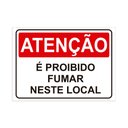 Ver imagem 1 de Placa de Sinalização Atenção É Proibido Fumar Neste Local