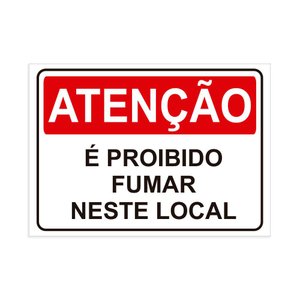 Placa de Sinalização Atenção É Proibido Fumar Neste Local
