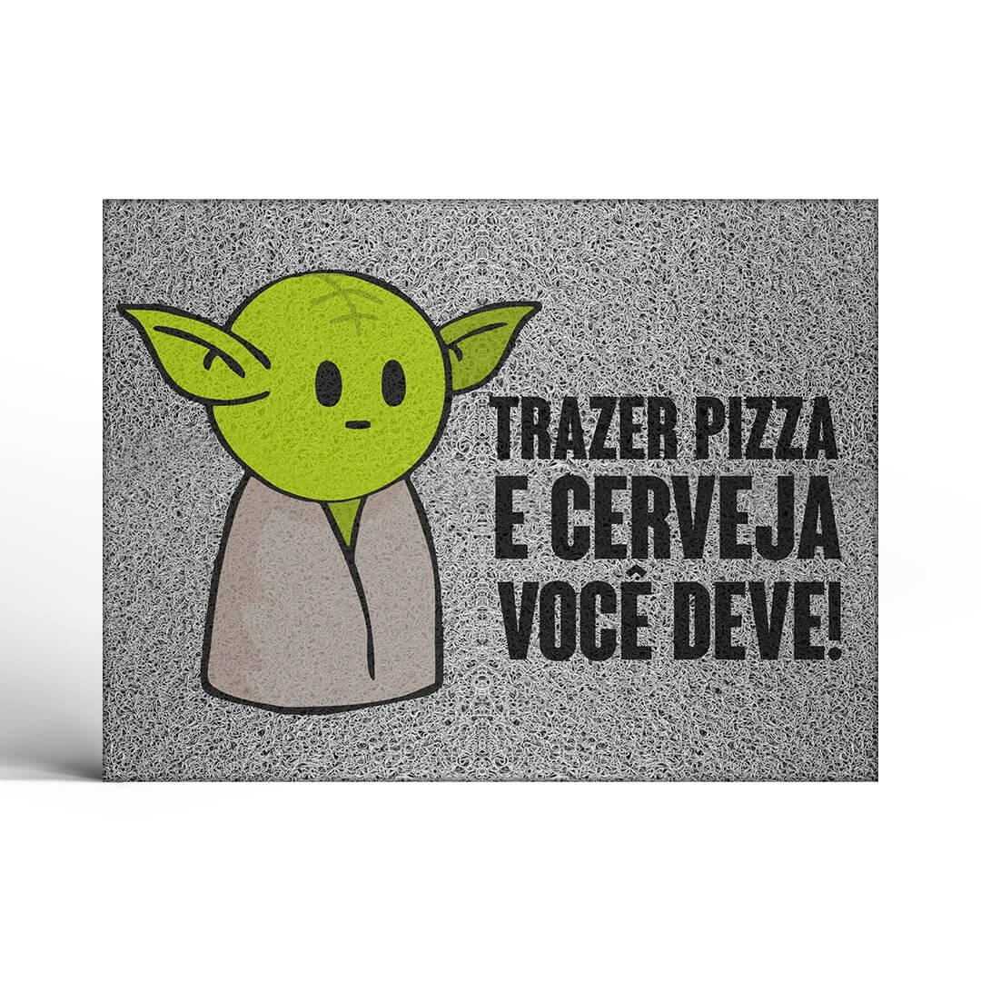 Capacho Yoda Trazer Pizza e Cerveja Você Deve - 60x40