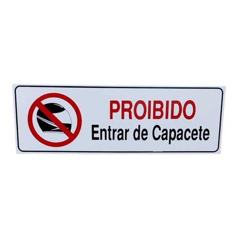 Placa de Sinalização Proibido Entrar de Capacete 10x30 Cm