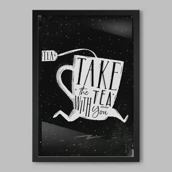 Quadro Cozinha Take The Tea With You - 1