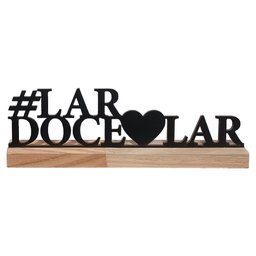 Lar Doce Lar Palavra de Mesa em Mdf com Base Madeira Arte na Arte - 1
