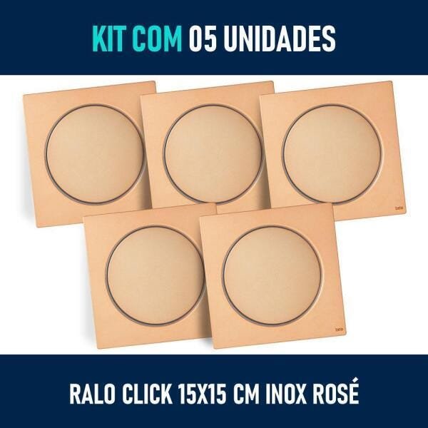Kit 05 - Ralo Click Inteligente 15X15 Cm (Inox Rosé) - 3