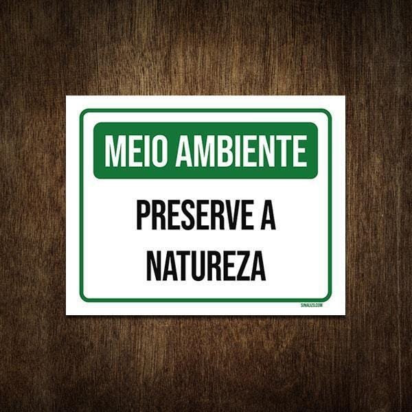 Placa Meio Ambiente - Preserve A Natureza 27X35 | MadeiraMadeira