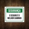 Placa Segurança o Seguro É o Melhor Caminho 27x35 - 1