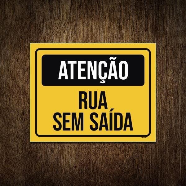 Placa Sinalização Atenção Rua Sem Saída 27X35 - 1