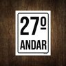 Placa Sinalização Ambiente Identificação 27º Andar 27x35 - 1