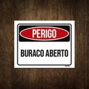 Ver imagem 1 de Placa Perigo Buraco Aberto 27x35