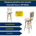 Ver imagem 4 de Kit 4 Banquetas Bar Giratória Altura 65cm com Encosto Cor Dourado Fosco Assento Grosso Cor Off White