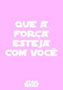Ver imagem 4 de Kit Três Quadros Star Wars Chewbacca, Leia e Que a Força esteja com Você (Rosa)
