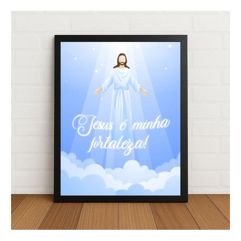 Quadro Religioso Jesus É Minha Fortaleza Moldura e Vidro Preto