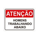 Ver imagem 1 de Placa de Sinalização Atenção Homens Trabalhando Abaixo Pvc