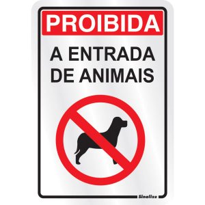 Placa de Alumínio Proibido a Entrada de Animais 16x23cm