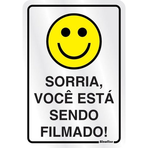 Placa "Sorria, você está sendo filmado!" Alumínio 16x23cm